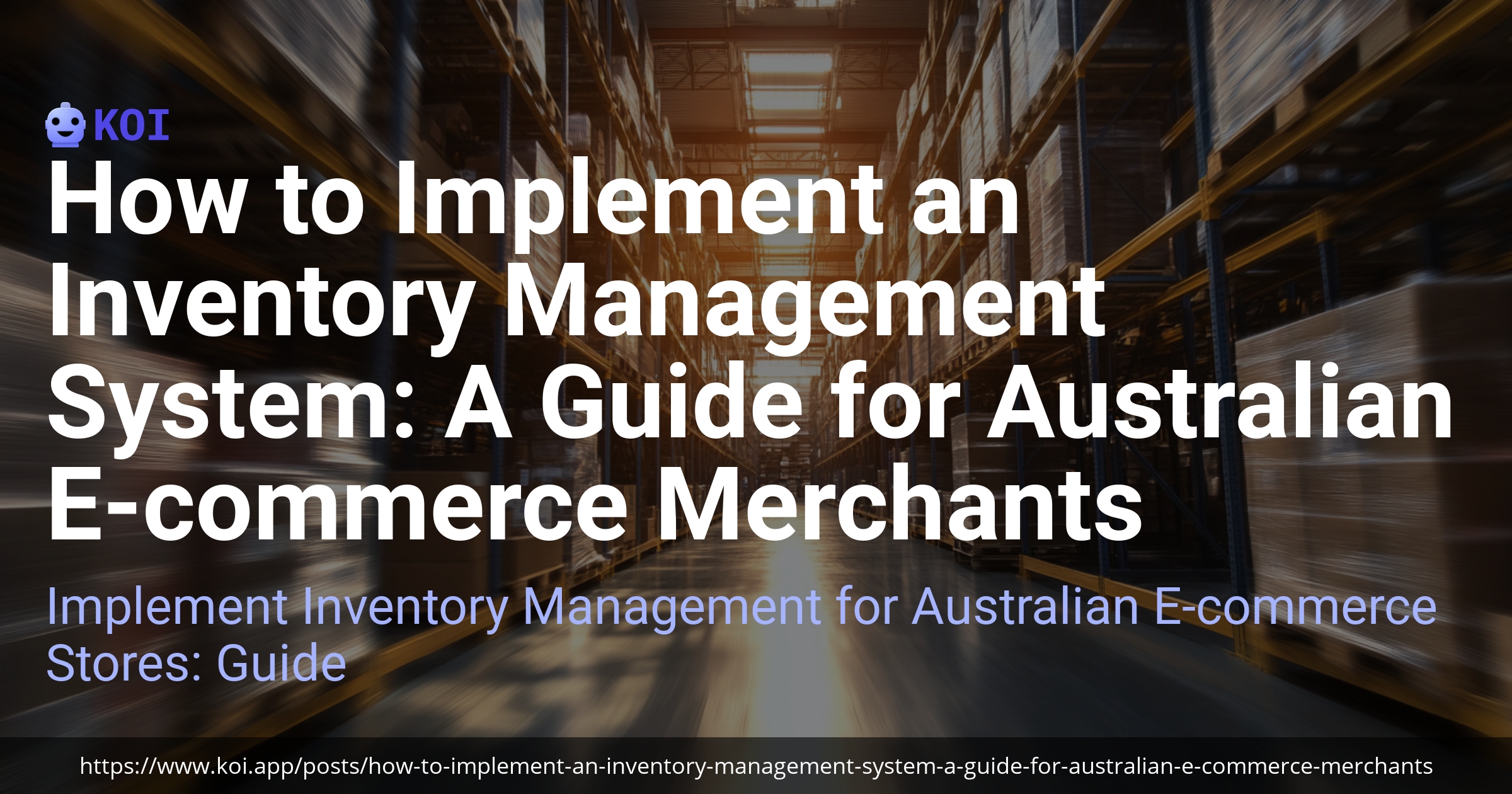 How to Implement an Inventory Management System A Guide for Austra...
